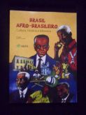 Brasil Afro-Brasileiro Cultura, História e Memória